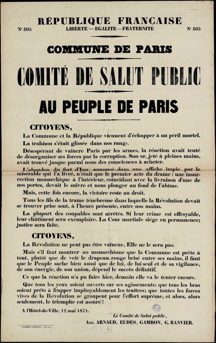 Affiche de la Commune de Paris N° 305 du 12 mai 1871 - Le Comité de Salut Public au Peuple de Paris (Source : argonnaute.parisnanterre.fr) Affiche de la Commune de Paris N° 305 du 12 mai 1871 - Le Comité de Salut Public au Peuple de Paris (Source : argonnaute.parisnanterre.fr)
