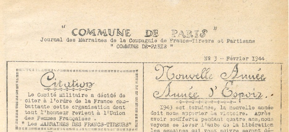 Commune de Paris : journal des marraines de la Compagnie des Francs-tireurs et partisans « Commune de Paris » n° 3 février 1944 (source BNF-Gallica) (Pour lire les 2 pages du journal cliquer sur l’image) Commune de Paris : journal des marraines de la Compagnie des Francs-tireurs et partisans « Commune de Paris » n° 3 février 1944 (source BNF-Gallica) (Pour lire les 2 pages du journal cliquer sur l’image)