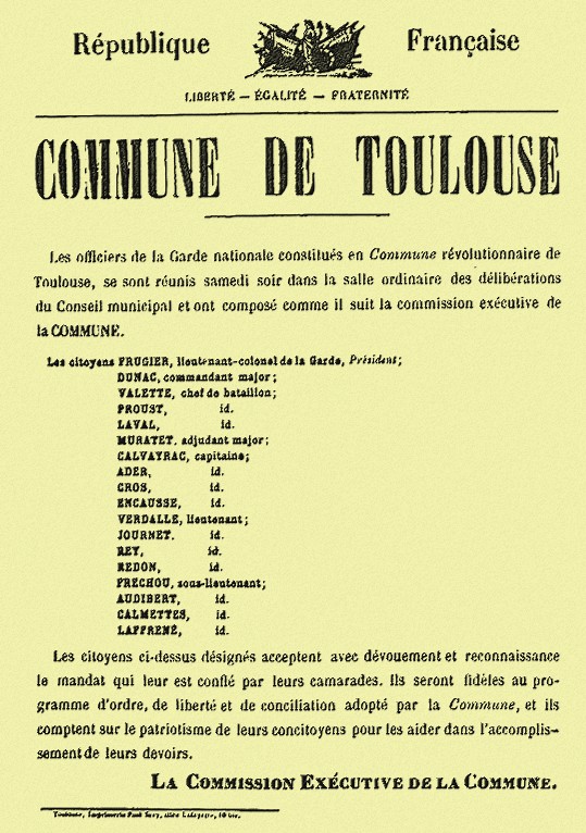 Proclamation de la Commune de Toulouse par la Garde nationale le 25 mars 1871 Proclamation de la Commune de Toulouse par la Garde nationale le 25 mars 1871